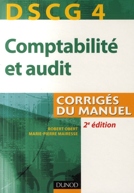 DSCG 4 ; comptabilité et audit ; corrigés du manuel (2e édition)