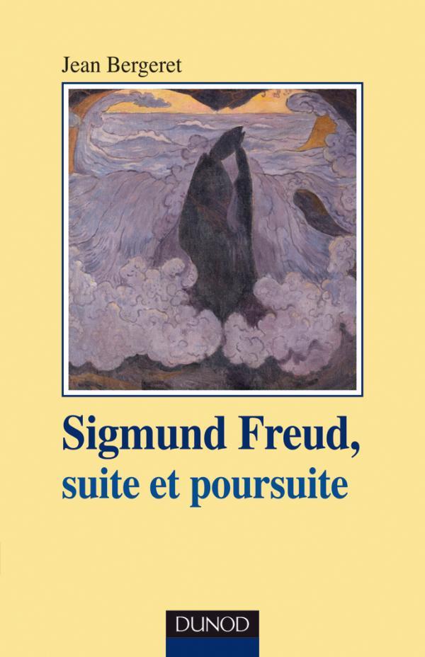 Sigmund Freud ; suite et poursuite