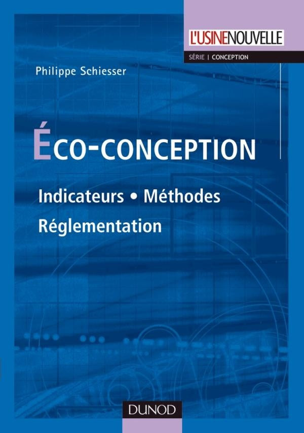 éco-conception ; indicateurs, méthode, réglementation