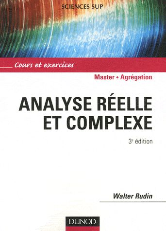 Analyse réelle et complexe (3e édition)