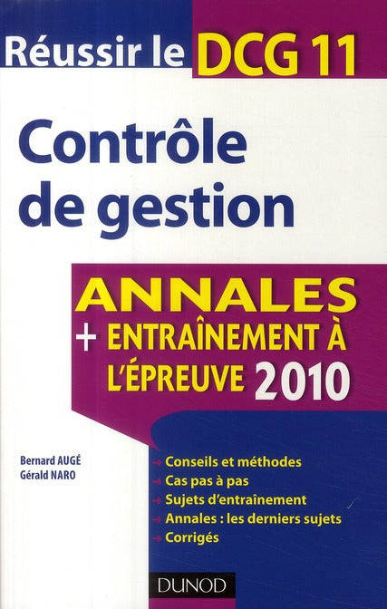 Réussir le DCG 11 ; contrôle de gestion ; annales et entraînement à l'épreuve (édition 2010)