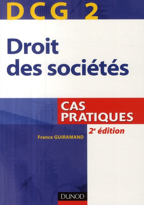 DCG 2 ; droit des sociétés ; cas pratiques (2e édition)