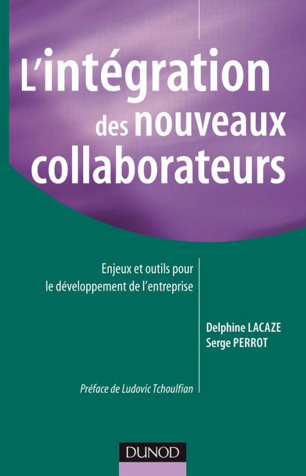 L'intégration des nouveaux collaborateurs ; enjeux et outils pour le développement de l'entreprise