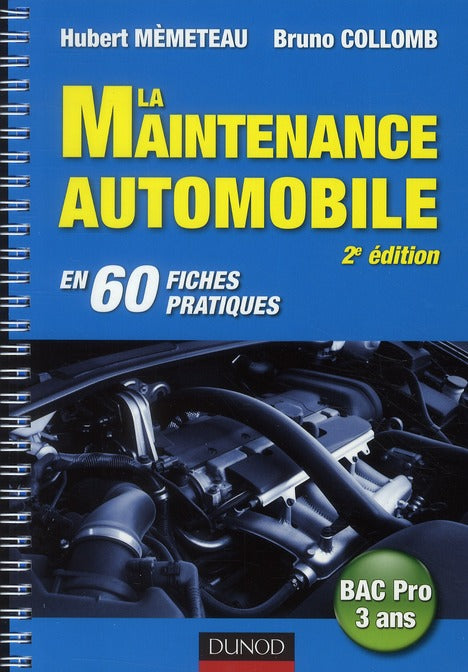 La maintenance automobile en 60 fiches pratiques ; bac pro (2e édition)
