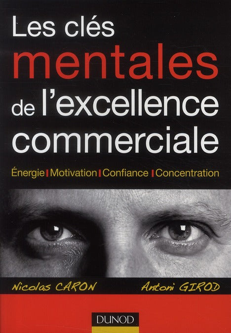 Les clés mentales de l'excellence commerciale