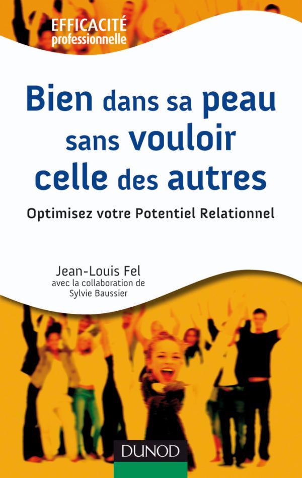 Bien dans sa peau sans vouloir celle des autres ; optimisez vote potentiel relationnel