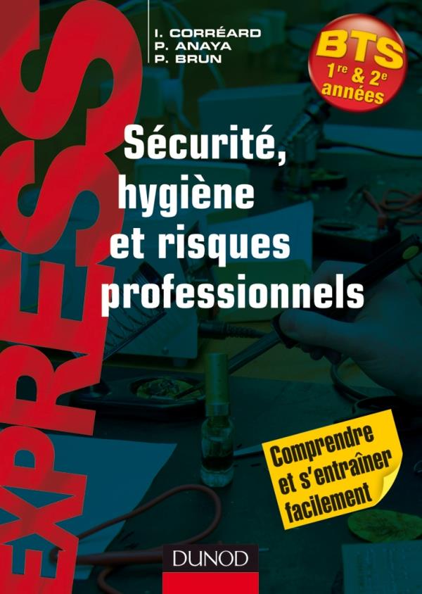 Sécurite, hygiène et risques professionnels ; BTS 1e et 2e années