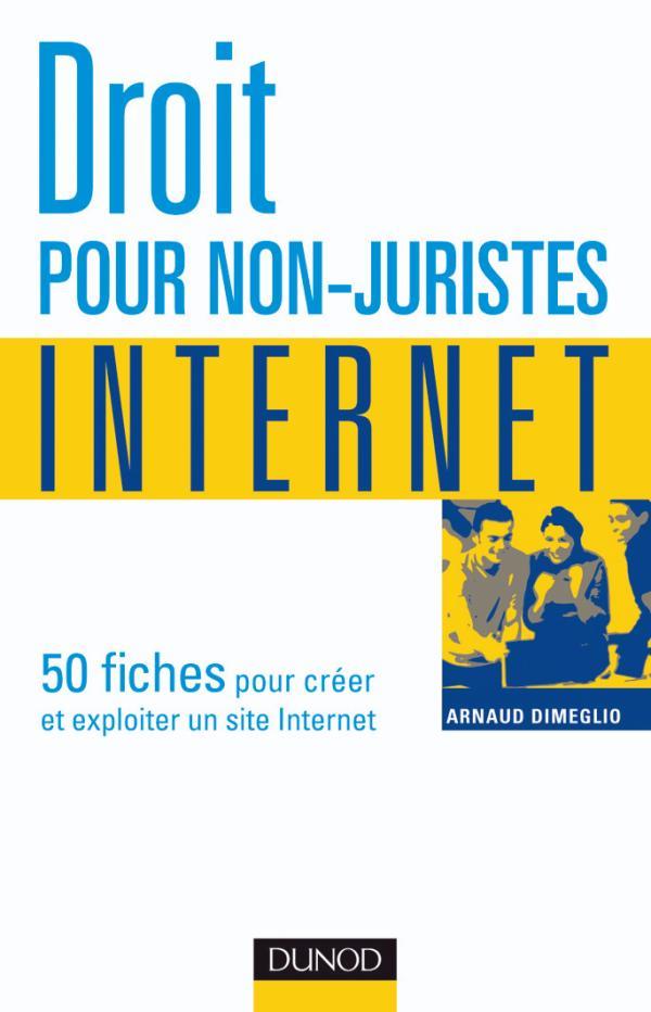 Droit pour non-juristes ; internet ; 50 fiches
