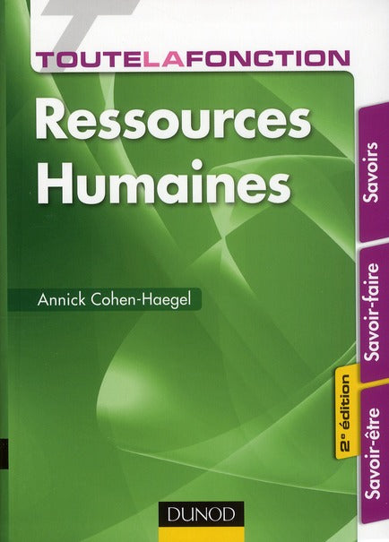 Toute la fonction : toute la fonction ressources humaines ; savoirs, savoir-faire, savoir-être (2e édition)