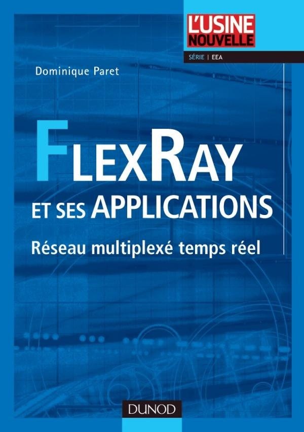 Flex Ray et ses applications ; réseau multiplexé temps réel
