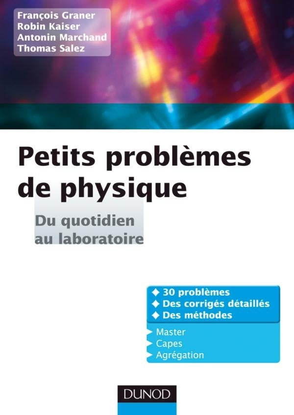 Petits problèmes de physique ; du qotidien au laboratoire