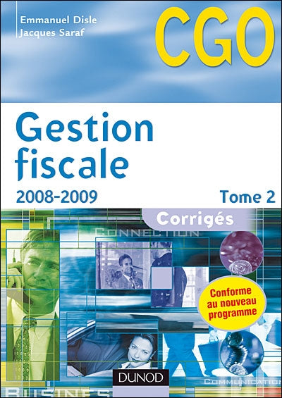 Gestion fiscale Tome 2 ; corrigés (édition 2008/2009)