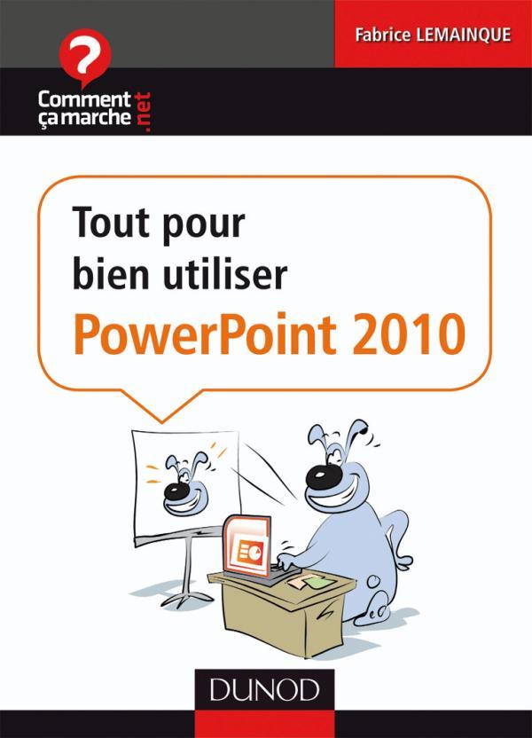 Tout pour bien utiliser PowerPoint 2010