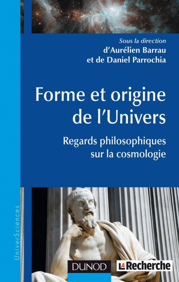 Forme et origine de l'Univers ; regards philosophiques sur la cosmologie