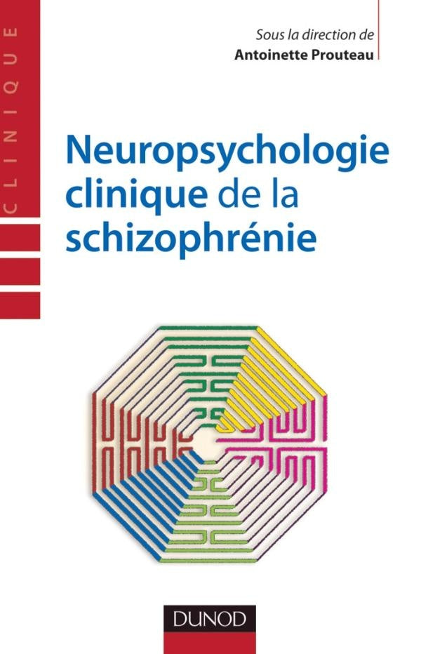 Neuropsychologie clinique de la schizophrénie ; enjeux et débats
