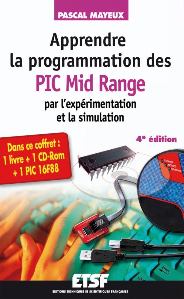 Apprendre la programmation des PIC par l'expérimentation et la simulation (3e édition)