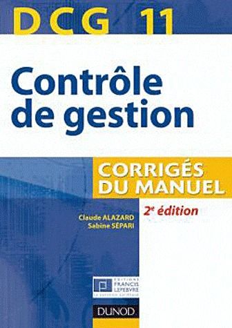 DCG 11 ; contrôle de gestion ; corrigés du manuel (2e édition)