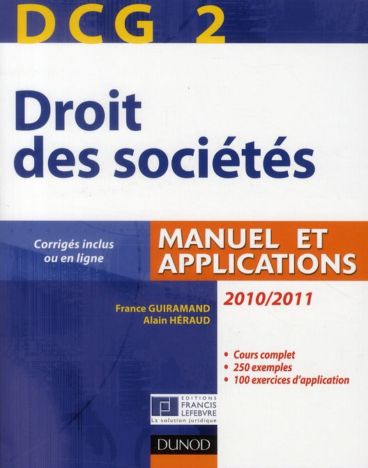 DCG 2 ; droit des sociétés ; manuel et applications, questions de cours corrigées (édition 2010/2011)