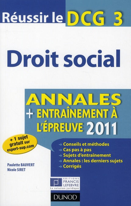 Réussir le DCG 3 ; droit social ; annales ; entraînement à l'épreuve (édition 2011)