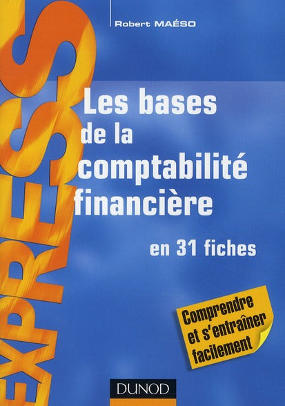 Les bases de comptabilité financière en 31 fiches (9e édition)