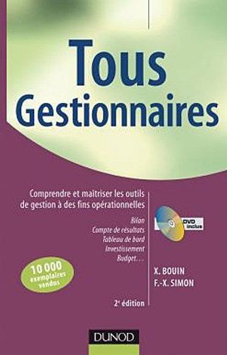 Tous gestionnaires ; comprendre et maîtriser les outils de gestion à des fins opérationnelles (3e édition)