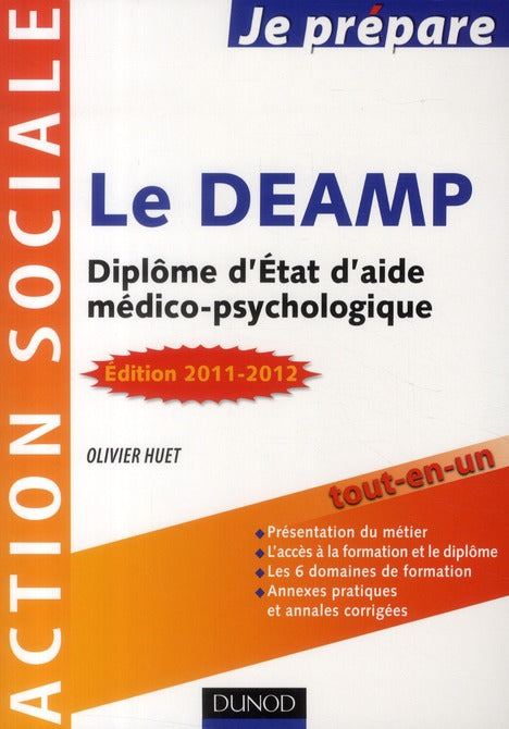 Je prépare le DEAMP ; diplôme d'Etat d'aide médico-psychologique (3e édition)