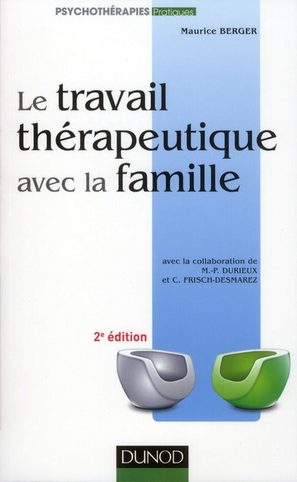 Le travail thérapeutique avec la famille (2e édition)