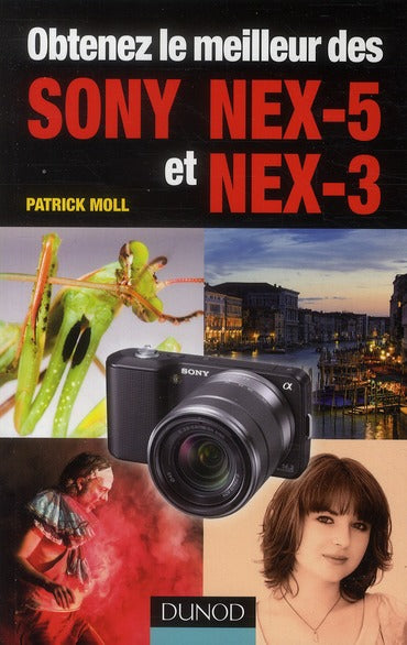 Obtenez le meilleur des Sony NEX-5 et NEX-3