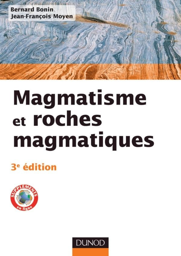 Magmatisme et roches magmatiques (3e édition)