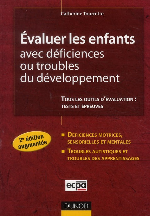 évaluer les enfants avec déficiences ou troubles du développement (2e édition)