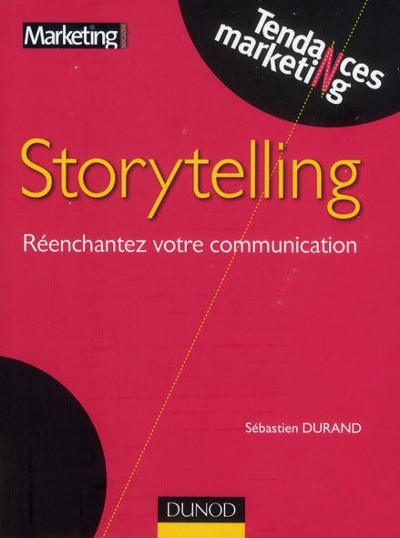 Storytelling ; réenchantez votre communication
