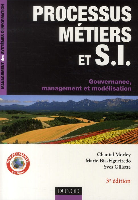 Processus métiers et S.I. ; gouvernance, management et modélisation (3e édition)