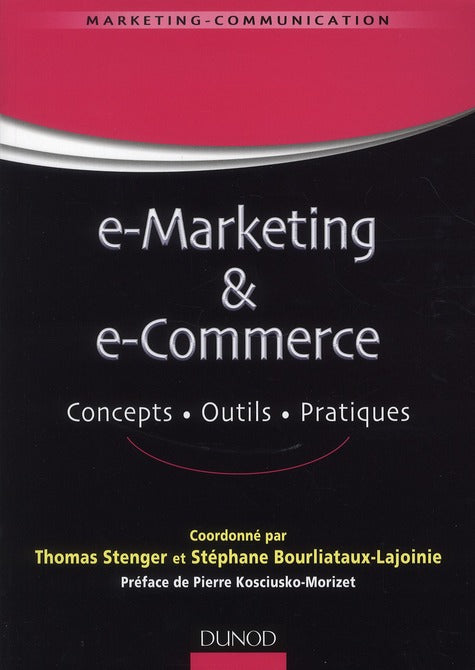 E-marketing & e-commerce ; concepts, outils, pratiques