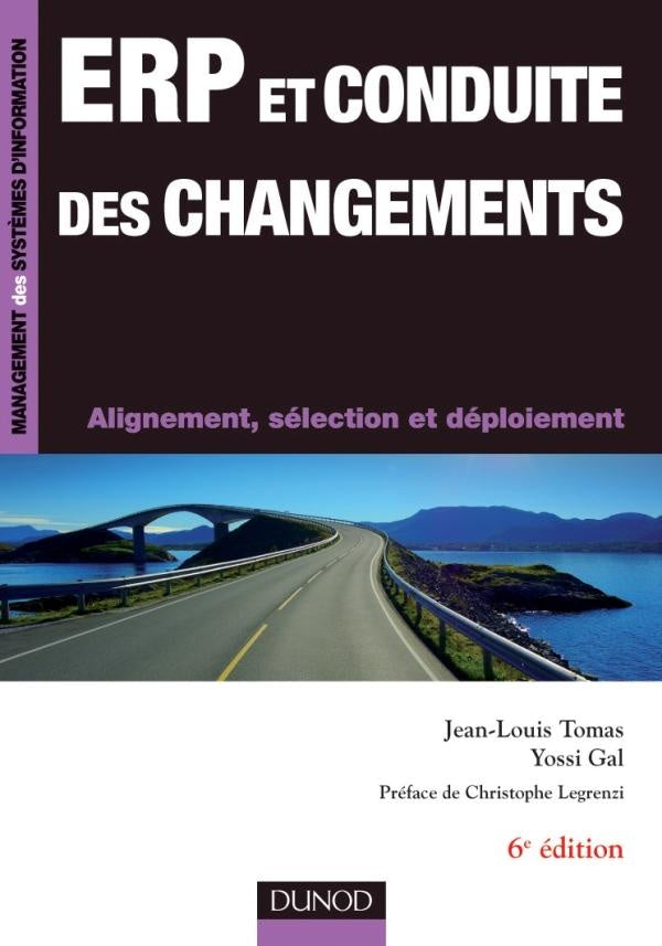 ERP et conduite des changements ; enjeux, déploiement et ROI (6e édition)