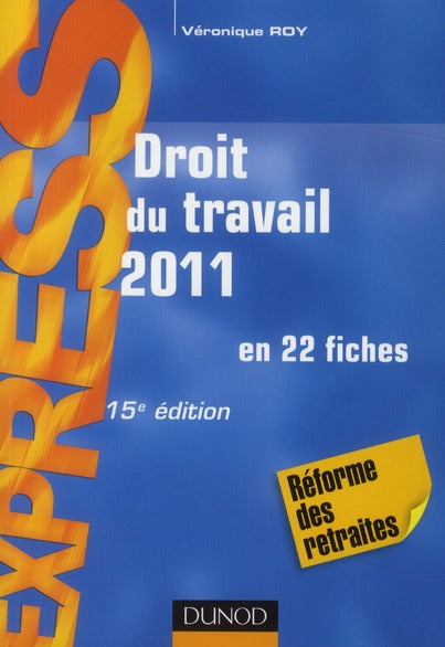 Droit du travail 2011 ; en 22 fiches (15e édition)