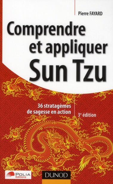 Comprendre et appliquer Sun Tzu (3e édition)
