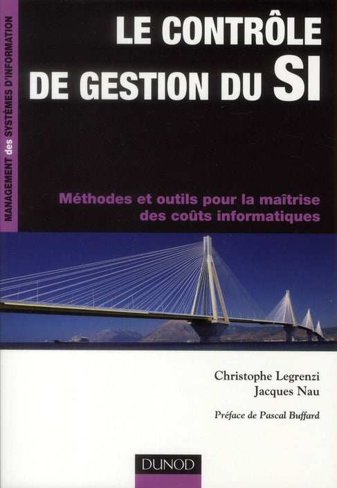 Contrôle de gestion du SI ; méthodes et outils pour la maîtrise des coûts informatiques