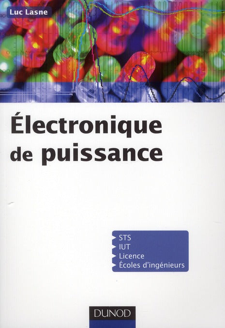 électronique de puissance ; cours, études de cas et exercices corrigés