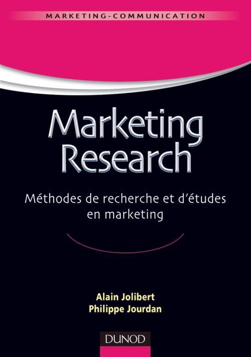 Marketing research ; méthodes de recherche et d'études en marketing