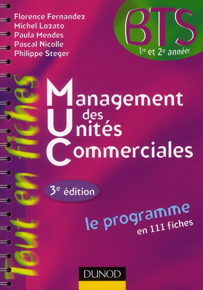 Management des unités commerciales ; le programme en 111 fiches ; BTS 1ère et 2e années (3e édition)