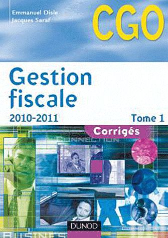 Gestion fiscale Tome 1 ; corrigés (édition 2011/2012)