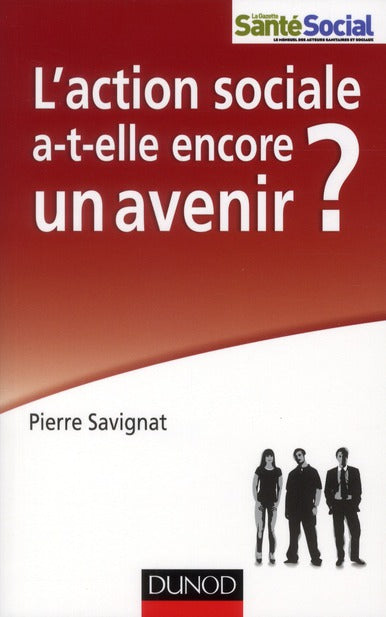L’action sociale a-t-elle encore un avenir ?