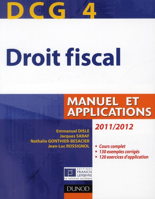 DCG 4 ; droit fiscal ; manuel et applications (édition 2011/2012)