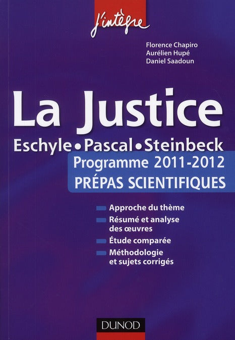 La justice ; l'épreuve français/philo pour les prépas scientifiques ; programme 2011/2012