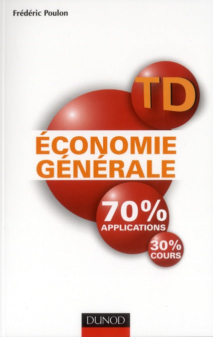 TD économie générale ; 70% apllications, 30% cours