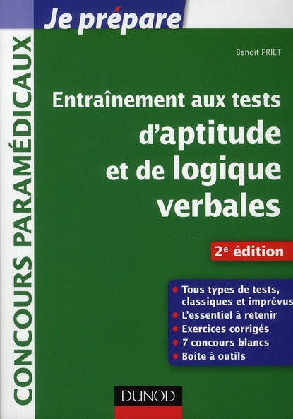 Je prépare : entraînement aux tests d'aptitude et de logique verbale ; concours paramédicaux (2e édition)