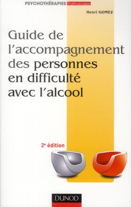 Guide de l'accompagnement des personnes en difficulté avec l'alcool (2e édition)