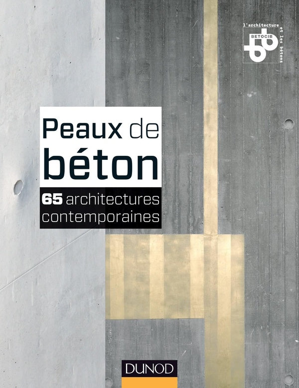 Peaux de béton ; 68 architectures contemporaines