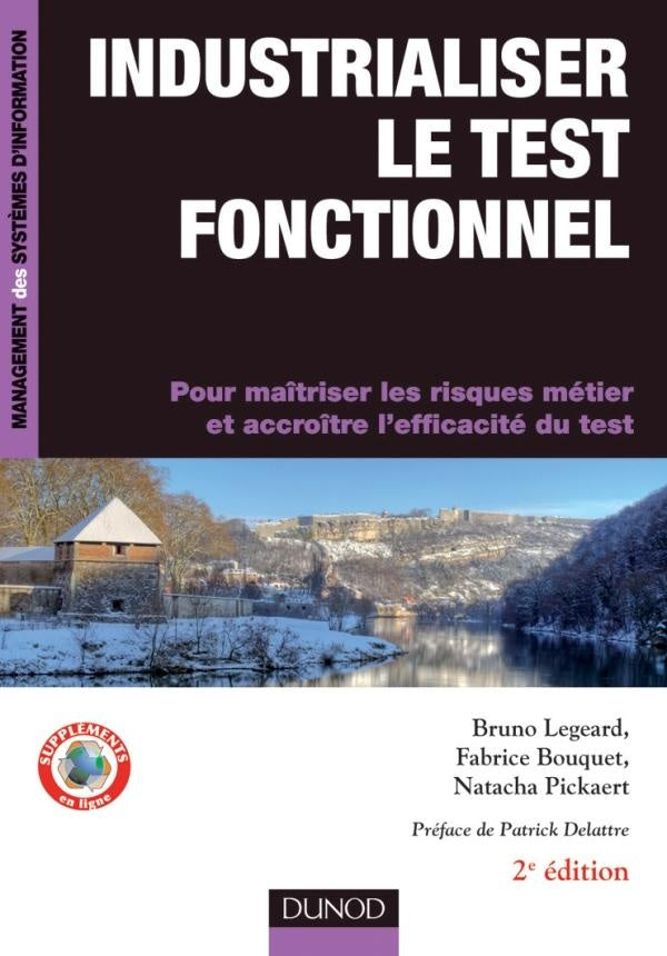 Industrialiser le test fonctionnel ; des processus métiers et des exigences métiers au référentiel de tests automatisés (2e édition)