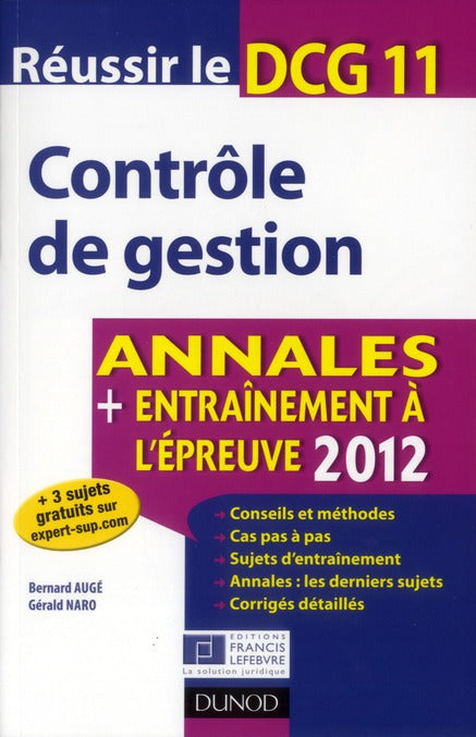 Réussir le DCG 11 ; contrôle de gestion ; annales et entraînement à l'épreuve (édition 2012)